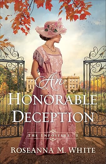 An Honorable Deception by Roseanna White